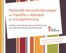 Ergebnisse der Befragung zur Vorbereitung der außerordentlichen Bischofssynode im Bistum mit der Zusammenfassung der Deutschen Bischofskonferenz