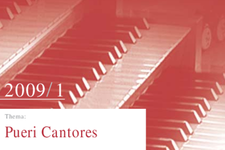 Kirchenmusikalische Informationen, Nr. 1/2009: Pueri Cantores